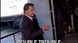 Double Trouble