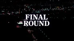 Final Round