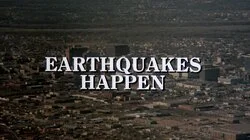 Earthquakes Happen