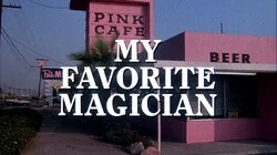 My Favorite Magician