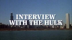 Interview with the Hulk