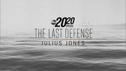 The Last Defense: Julius Jones