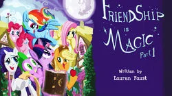 Friendship is Magic - Part 1