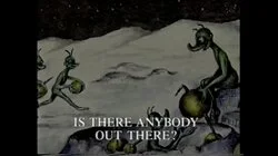 Is There Anybody Out There?