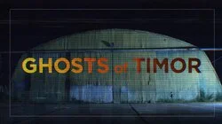 Ghosts of Timor (Part 1)