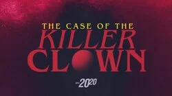 The Case of the Killer Clown
