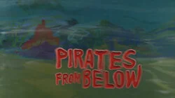 Pirates from Below