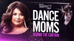 DANCE MOMS: Behind the Curtain