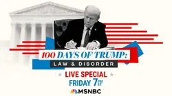 100 Days of Trump: Law & Disorder