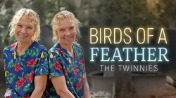 Birds of a Feather – The Twinnies