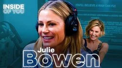 JULIE BOWEN: Staying Accessible, Embracing Her Modern Family & Avoiding the ‘Game of More'