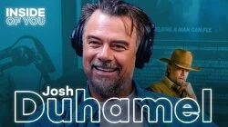 JOSH DUHAMEL: Overcoming Self-Doubt, Intensity on Transformers & Finding Purpose in Fatherhood