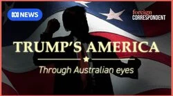 Trump's America Through Australian Eyes