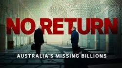 No Return - Australia's Missing Billions