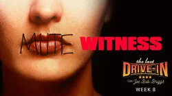 Mute Witness