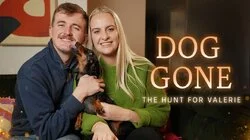 Dog Gone - The Hunt for Valerie