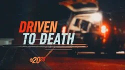 Driven to Death