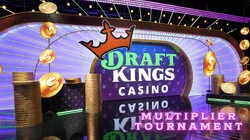 DraftKings Casino Multiplier Tournament