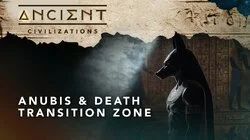 Anubis & Death Transition Zone