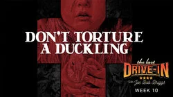 Don't Torture a Duckling