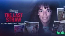 The Last Straw: Solving Theresa Fusco's Murder