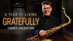 A Year of Living Gratefully - James Valentine