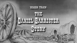 The Daniel Barrister Story