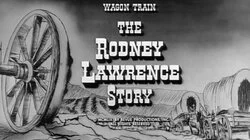 The Rodney Lawrence Story