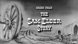 The Sam Elder Story
