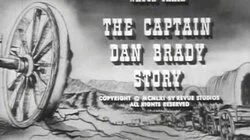 The Captain Dan Brady Story