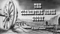The Clementine Jones Story
