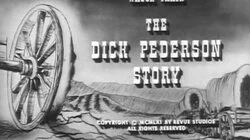 The Dick Pederson Story