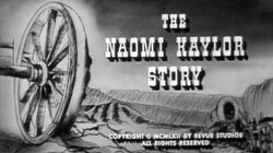 The Naomi Kaylor Story