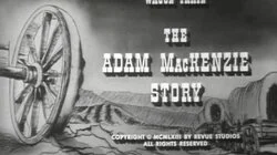 The Adam MacKenzie Story