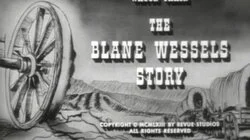 The Blane Wessels Story