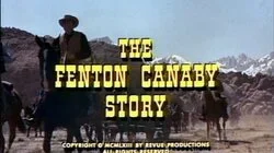 The Fenton Canaby Story