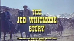 The Jed Whitmore Story