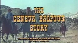 The Geneva Balfour Story