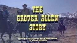 The Grover Allen Story