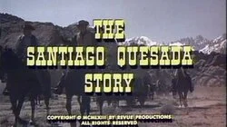 The Santiago Quesada Story