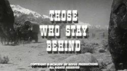 Those Who Stay Behind