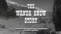 The Wanda Snow Story