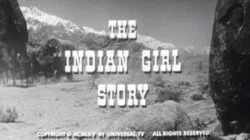 The Indian Girl Story