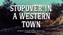 Stopover in a Western Town