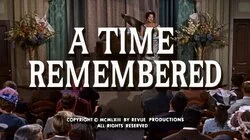 A Time Remembered
