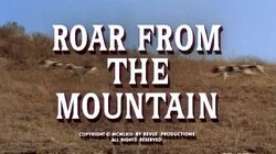 Roar from the Mountain