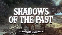 Shadows of the Past