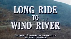 Long Ride to Wind River