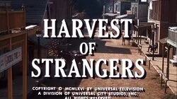 Harvest of Strangers