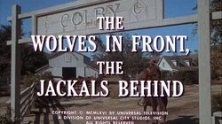 The Wolves in Front, the Jackals Behind